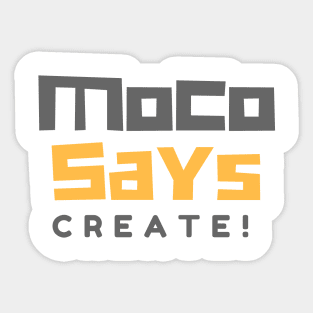 Moco Says Create Sticker